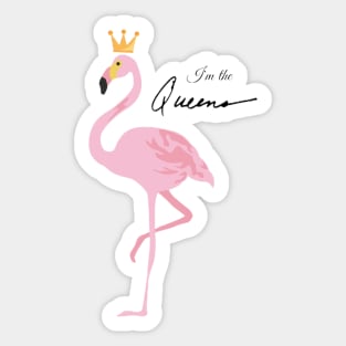 I'm the Queen Pink Flamingo Sticker